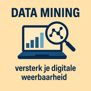 Data mining uitgelegd: versterk je digitale weerbaarheid tegen misbruik van data